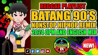 Reggae Hiphop Batang 90's| |Reggae Remix Ngayong 2024| |Batang 90's Rap Reggae| Batang 90's Remix