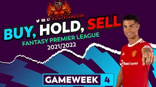 FPL: GAMEWEEK 4 BUY, HOLD, SELL | TRANSFER TIPS | FANTASY PREMIER LEAGUE TIPS 2021/22