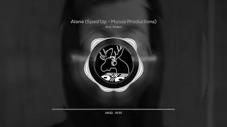 Alan Walkerr - Alone (Sped Up - Moose Productions)