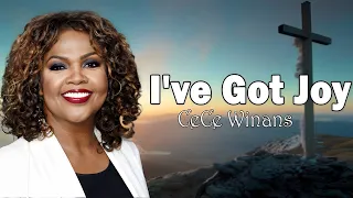 I've Got Joy (LYRICS) - CeCe Winans