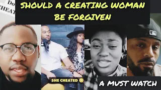 A MUST WATCH: SHOULD  A MAN FORGIVE A CHEATING WOMAN