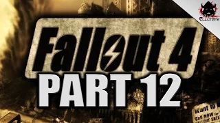 Fallout 4 Playthrough Gameplay Part 12!
