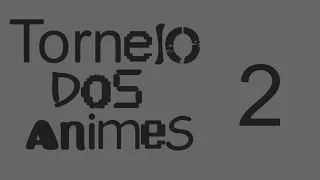 Torneio Dos Animes 2