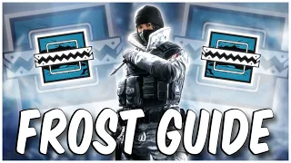 How To Play Frost! Operator Guide 2023! - Rainbow Six Siege