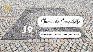 Chemin de Compostelle - J9 Le 03/6/2023 Nasbinals -Saint Chély d'Aubrac