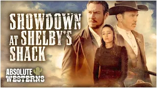 New Western Detective Movie I Showdown at Shelby's Shack (2019) I Absolute Westerns