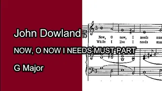 【NOW O NOW I NEEDS MUST PART】(1597)、Guitar Accompaniment ＜G Major＞【日本語題：「今こそ別れ」】