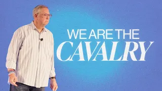 We are the Cavalry | Tim Sheets