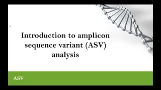 1 Introduction to amplicon sequence variant (ASV) analysis