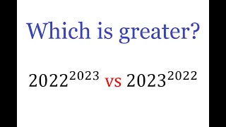 Happy New Year 2023 !! | How to Compare Two Large Exponents? | Math Olympiad