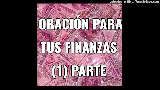 ORACIÓN PARA TUS FINANZAS (1) PARTE