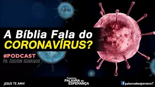 A Bíblia Fala do Coronavírus?