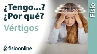 Tengo vértigos. ¿Por qué y qué puedo hacer para mejorarlos?