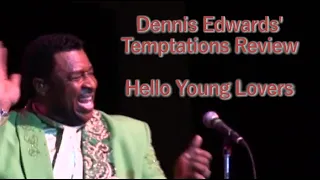"Hello, Young Lovers" - Dennis Edwards Live / Temptations Review