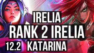 IRELIA vs KATA (MID) (DEFEAT) | Rank 2 Irelia, 7 solo kills, Rank 9 | BR Challenger | 12.2