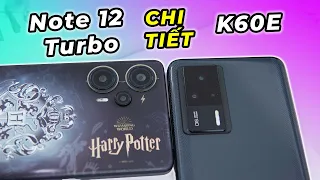 So sánh chi tiết Xiaomi Redmi Note 12 Turbo và Xiaomi Redmi K60E: Thua tất cả trừ chip?