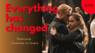 Everything has changed 9/13 - Dramione - Enemies to lovers - Harry Potter  Hörbuch - FanFiction
