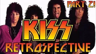 KISS Retrospective Part 2 (All Hell Breaks Loose)