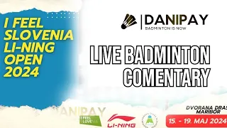 Slovenia IS Day 3 | Live Badminton Comentary #danipay