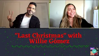 "Last Christmas" with Willie Gómez - Interview