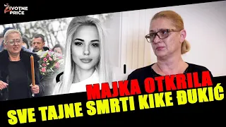 MAJKA OTKRILA SVE TAJNE SMRTI KIKE ĐUKIĆ - Životne priče