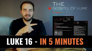 LUKE 16 - In 5 Minutes - 2BeLikeChrist