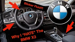 BMW X3 - Why I *HATE* The "Ultimate" Driving Machine | Vlog 390