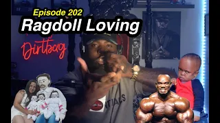 Episode 202: Ragdoll Loving