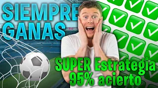 ESTRATEGIA SIEMPRE GANA 95% SEGURA | APUESTAS DEPORTIVAS FUTBOL