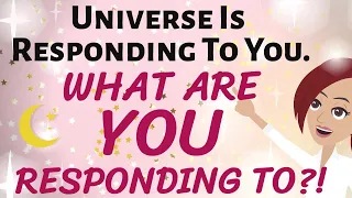 Abraham Hicks 🌠 UNIVERSE IS RESPONDING TO YOU. WHAT ARE YOU RESPONDING TO?!!🌟 Law of Attraction