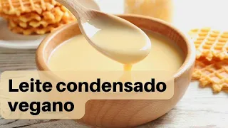 Delícia Vegana: Aprenda a Fazer o Melhor Leite Condensado Vegano em Casa!"