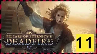 Pillars of Eternity 2 Deadfire 11 В ЗАДУ ЗАСТРЯЛА ДРАГОЦЕННОСТЬ