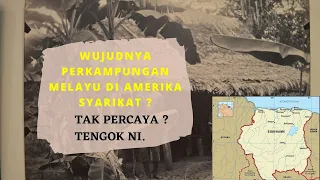 WUJUDNYA PERKAMPUNGAN MELAYU DI AMERIKA SELATAN, TAK PERCAYA ? TENGOK NI.