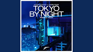 Tokyo by Night (Axwell Remix)