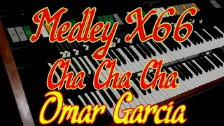 Medley X66 Cha Cha Cha - OMAR GARCIA - HAMMOND ORGAN