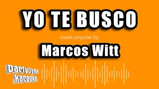 Marcos Witt - Yo Te Busco (Versión Karaoke)
