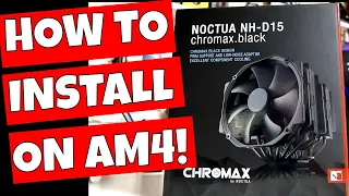 How To Install Noctua NH D15 Chromax Black On AMD AM4 But Beware Of The Size