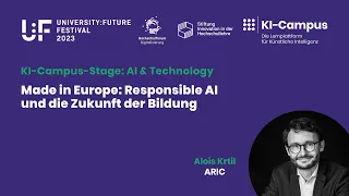 U:FF 2023: Made in Europe: Responsible AI und die Zukunft der Bildung (Alois Krtil)