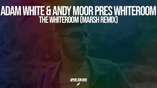 Andy Moor & Adam White pres. Whiteroom - The Whiteroom (Marsh Extended Remix)