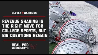 Real Pod Wednesdays: Analyzing the impact of revenue sharing on college sports and Ohio State