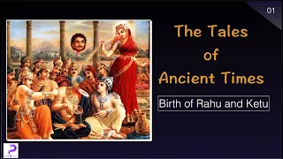 #01 The Tales of Ancient Times | Birth of Rahu and Ketu