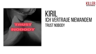 Kiril - Ich vertraue niemandem (prod. by KillerRecords)