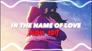 In the name of love edit audio #anime #audioedit #inthenameoflove