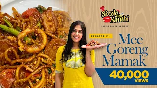 Sizzle With Santhi EP11 : Mee Goreng Mamak