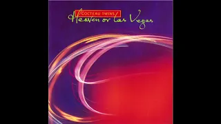 Cocteau Twins ~ Heaven Or Las Vegas ✨(4AD 1990) HQ Audio