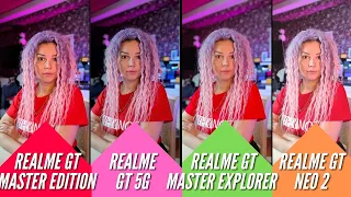 БИТВА REALME GT: GT NEO 2 vs MASTER EDITION vs EXPLORER EDITION vs GT 5G. Большое сравнение камер!