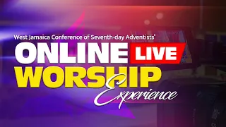 Online Worship Experience || Morning  Session || Sabbath, April 13, 2024