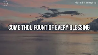 Come Thou Fount Of Every Blessing || 3 Hour Piano Instrumental for Prayer and Worship