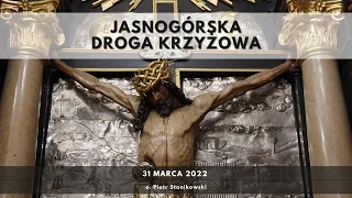 Jasnogórska Droga Krzyżowa - 01.04.2022 - o. Piotr Stanikowski