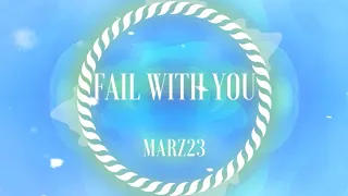 Marz23 -【陪你失敗 Fail With You】ft. 寺二 (Lyrics Video) Subtítulo // Pinyin